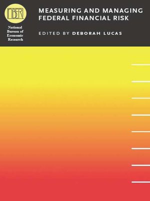 cover image of Measuring and Managing Federal Financial Risk